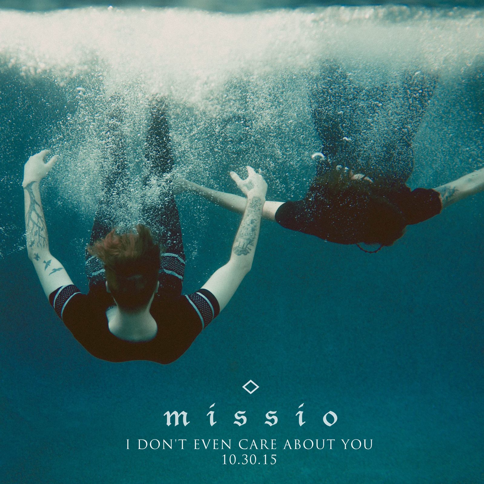 Missio. I Don�t Even Care About You Right Chord Music