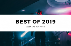The Best New Music of 2019 new Best