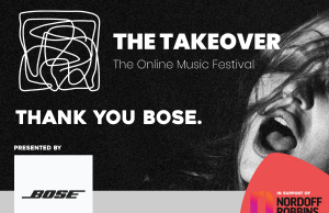 The Takeover Festival – Thank You Bose The Takeover Festival Presented by Bose