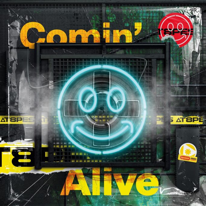 T8PES – Comin’ Alive T8PES Comin' Alive