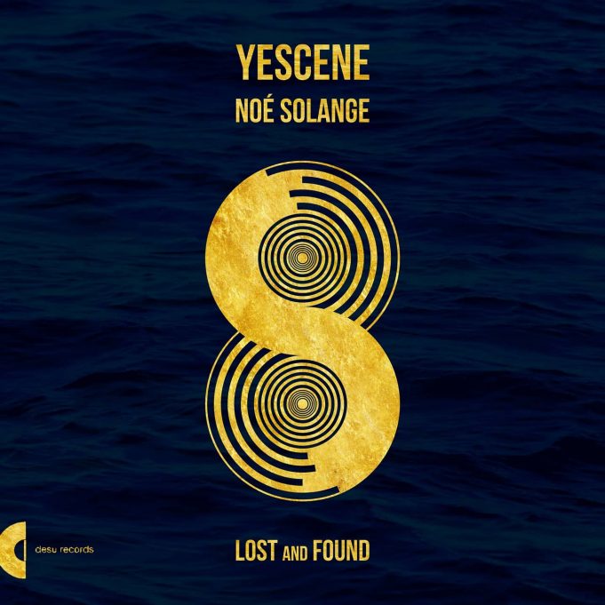 Yescene – Lost and Found Feat. Noé Solange Yescene Lost & Found
