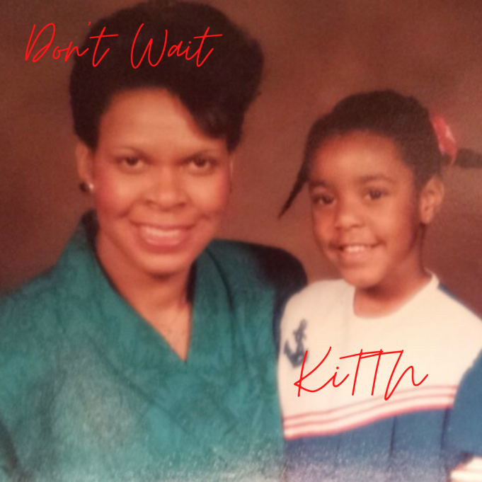 KiTTN – Don’t Wait KiTTN Don't Wait