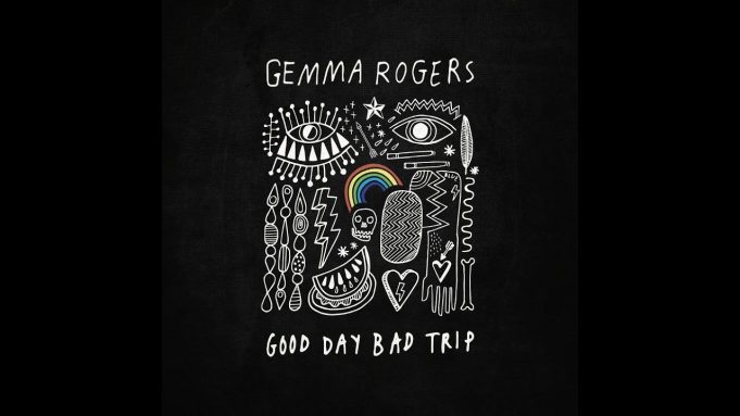 Come with Gemma Rogers on her ‘Good Day Bad Trip’ Gemma Rogers