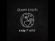 Down the indie pop ‘Rabbit Hole’ of Gemma Rogers Gemma Rogers Rabbit Hole