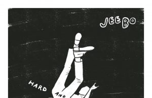 Jeebo wears his heart on his sleeve in ‘Hard and Fast’ Jeebo Hard and Fast
