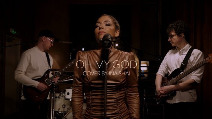 Ina Shai Puts Her Spin On Adele’s ‘Oh My God’