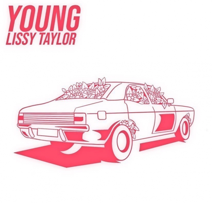 Lissy Taylor Dares To Dream On New Single ‘Young’ Lissy Taylor - Young