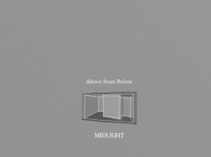 Midlight Release Eagerly Awaited Debut EP ‘Above from Below’ Midlight Above from Below