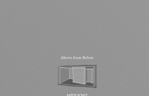 Midlight Release Eagerly Awaited Debut EP ‘Above from Below’ Midlight Above from Below