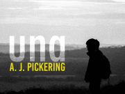 A J Pickering From The Daydream Club Debuts Stunning Solo Work ‘una’ A. J. Pickering Una