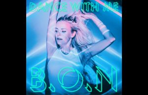 B.O.N ‘Dance With Me’ It’s A Form of Therapy B.O.N - Dance With Me