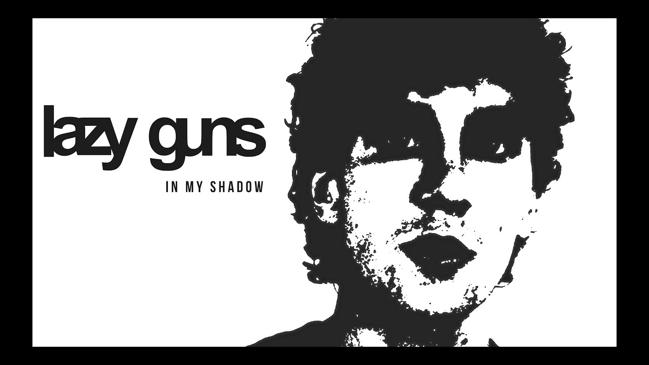 Lazy Guns Won’t Be Held Back ‘In My Shadow’