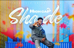 Highcap Drops Afrobeat Dancehall Mix ‘Shade’ Highcap Shade RCM Blog