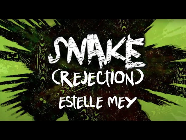 Estelle Mey Let’s Go On Explosive Single ‘Snake’ (Rejection) Estelle Mey Snake Rejection Right Chord Music Blog