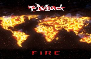 pMad Sets Us On ‘Fire’ pMad Fire on Right Chord Music