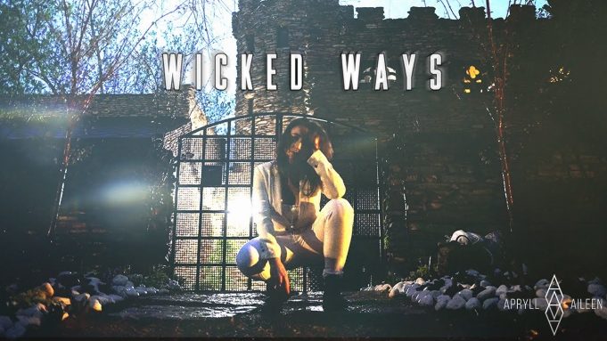 Apryll Aileen Lets Go of Her ‘Wicked Ways’ Apryll Aileen - Wicked Ways on Right Chord Music