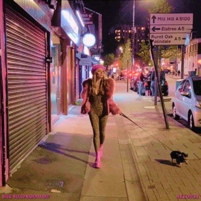 Alice Offley Questions What Would Madonna Do? Alice Offley What Would Madonna Do? On Right Chord Music