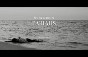 First Signs of Love No 229 Mount St. Helen ‘Pariahs’ Mount St. Helen Pariahs on Right Chord Music 'First Signs of Love'