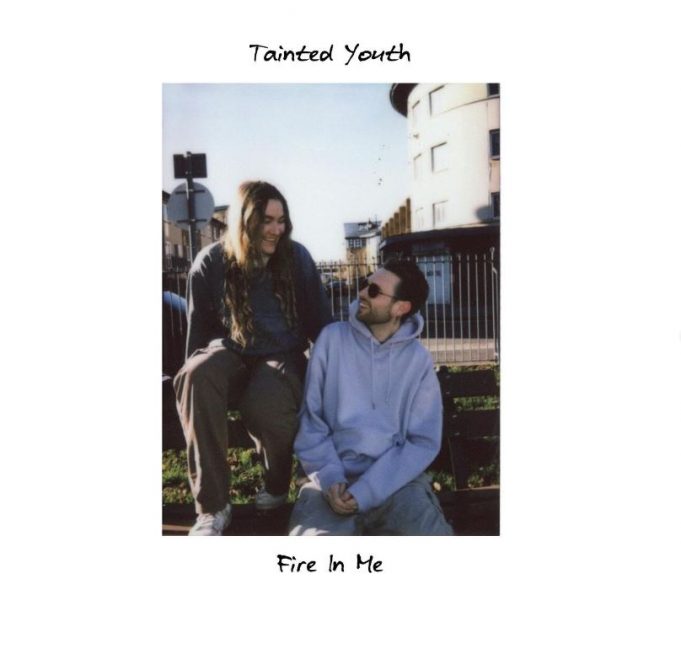Tainted Youth Ignite The Sparks On ‘Fire In Me’ Tainted Youth Fire In Me review on Right Chord Music