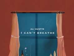 Ali Austin Debuts With Soulful ‘I Can’t Breathe’ Ali Austin 'I Can't Breathe' review on Right Chord Music