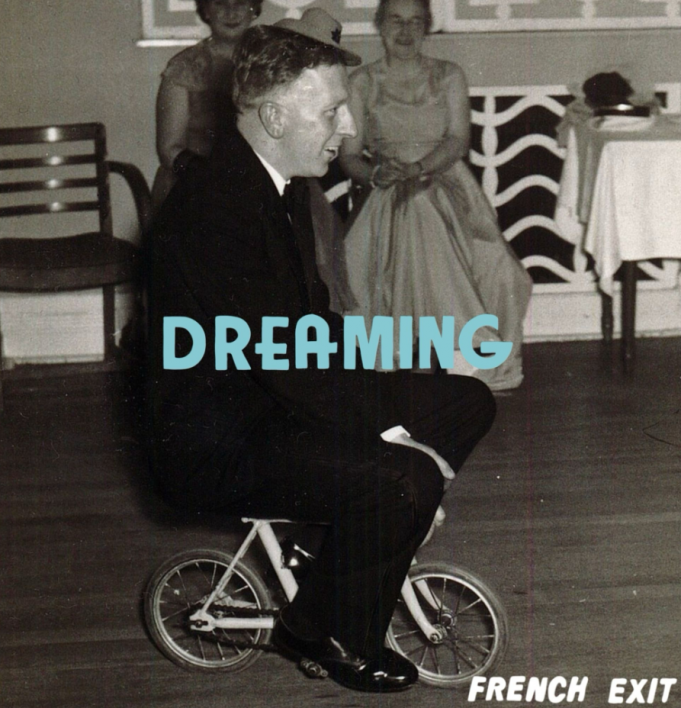 French Exit Are Still ‘Dreaming’ French Exit Dreaming on Right Chord Music