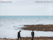 Hazey Jane are ‘Worthy of Peace’ Hazey Jane Worthy of Peace on Right Chord Music