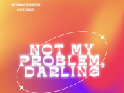 Katie Elizabeth ‘Not My Problem Darling’ Katie Elizabeth Not My Problem Darling on Right Chord Music