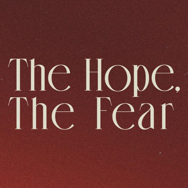 The Hope, The Fear Scars