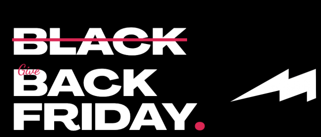Black Friday / Give Back Friday
