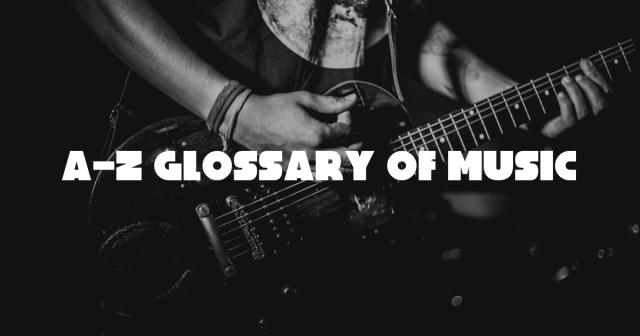 A-Z Glossary of music terms for independent musicians in 2023